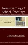 News Framing of School Shootings cover
