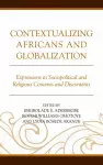 Contextualizing Africans and Globalization cover