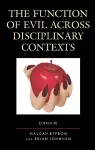 The Function of Evil across Disciplinary Contexts cover