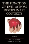 The Function of Evil across Disciplinary Contexts cover