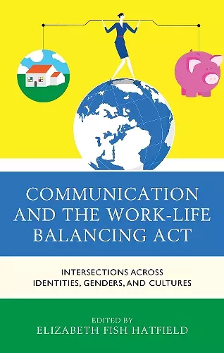 Communication and the Work-Life Balancing Act cover