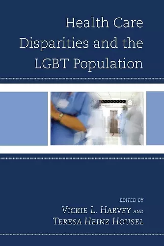 Health Care Disparities and the LGBT Population cover