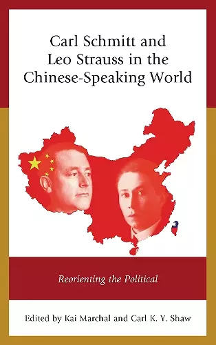 Carl Schmitt and Leo Strauss in the Chinese-Speaking World cover