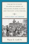 The Motif of Hope in African American Preaching during Slavery and the Post-Civil War Era cover