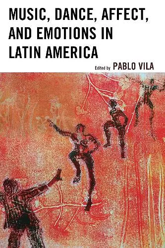 Music, Dance, Affect, and Emotions in Latin America cover