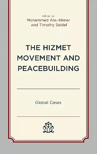 The Hizmet Movement and Peacebuilding cover