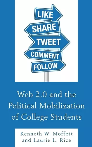 Web 2.0 and the Political Mobilization of College Students cover