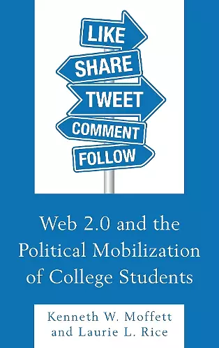 Web 2.0 and the Political Mobilization of College Students cover