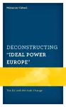 Deconstructing "Ideal Power Europe" cover