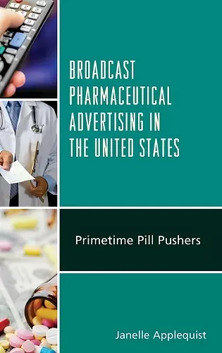 Broadcast Pharmaceutical Advertising in the United States cover