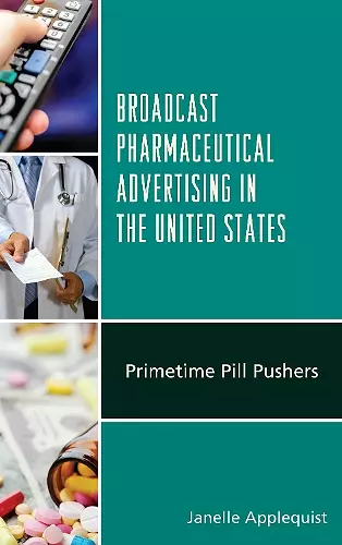 Broadcast Pharmaceutical Advertising in the United States cover