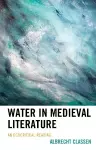 Water in Medieval Literature cover