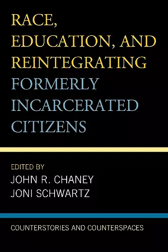 Race, Education, and Reintegrating Formerly Incarcerated Citizens cover