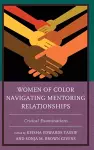 Women of Color Navigating Mentoring Relationships cover