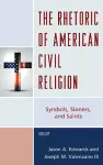 The Rhetoric of American Civil Religion cover