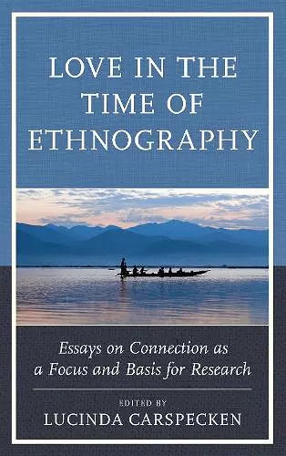 Love in the Time of Ethnography cover