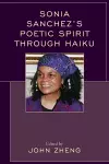 Sonia Sanchez's Poetic Spirit through Haiku cover