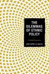 The Dilemmas of Ethnic Policy cover