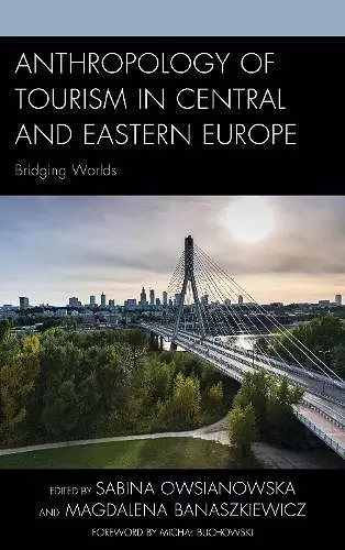 Anthropology of Tourism in Central and Eastern Europe cover