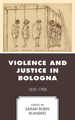 Violence and Justice in Bologna cover
