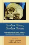 Broken Bones, Broken Bodies cover