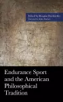 Endurance Sport and the American Philosophical Tradition cover