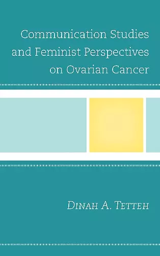 Communication Studies and Feminist Perspectives on Ovarian Cancer cover