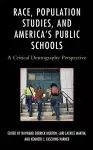 Race, Population Studies, and America's Public Schools cover