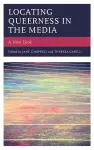 Locating Queerness in the Media cover