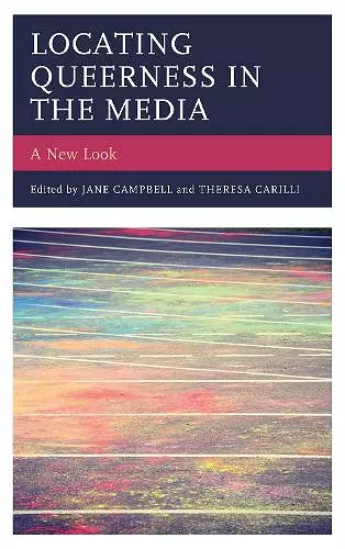 Locating Queerness in the Media cover