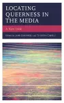 Locating Queerness in the Media cover