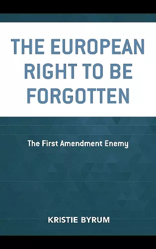 The European Right to Be Forgotten cover