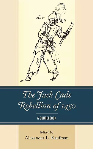 The Jack Cade Rebellion of 1450 cover