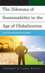 The Dilemma of Sustainability in the Age of Globalization cover