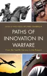 Paths of Innovation in Warfare cover