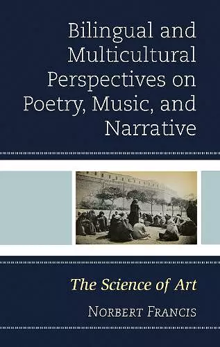 Bilingual and Multicultural Perspectives on Poetry, Music, and Narrative cover