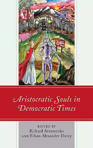 Aristocratic Souls in Democratic Times cover