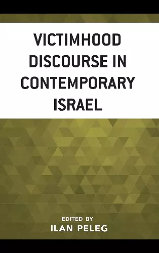 Victimhood Discourse in Contemporary Israel cover