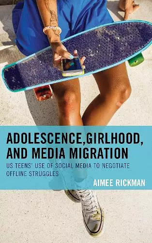 Adolescence, Girlhood, and Media Migration cover