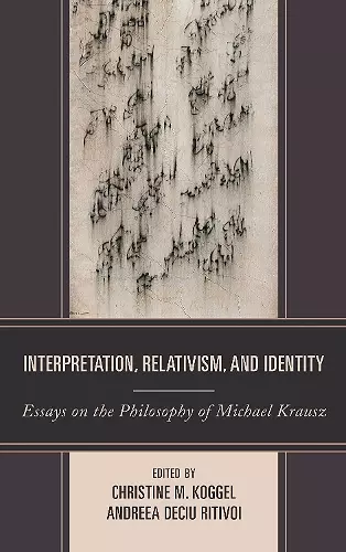 Interpretation, Relativism, and Identity cover