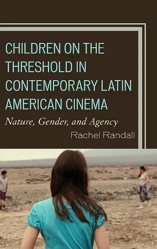 Children on the Threshold in Contemporary Latin American Cinema cover