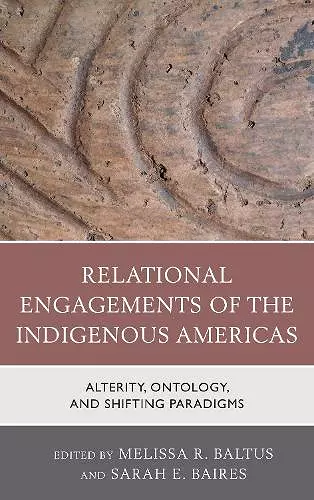 Relational Engagements of the Indigenous Americas cover