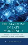 The Mainline in Late Modernity cover