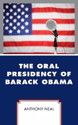 The Oral Presidency of Barack Obama cover