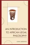 An Introduction to African Legal Philosophy cover