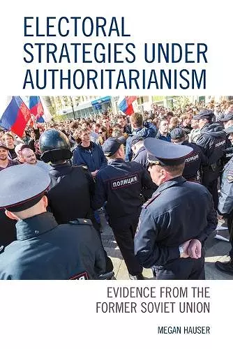 Electoral Strategies under Authoritarianism cover