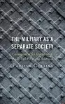 The Military as a Separate Society cover