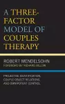 A Three-Factor Model of Couples Therapy cover