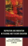 Inspiration and Innovation in Teaching and Teacher Education cover