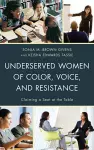 Underserved Women of Color, Voice, and Resistance cover